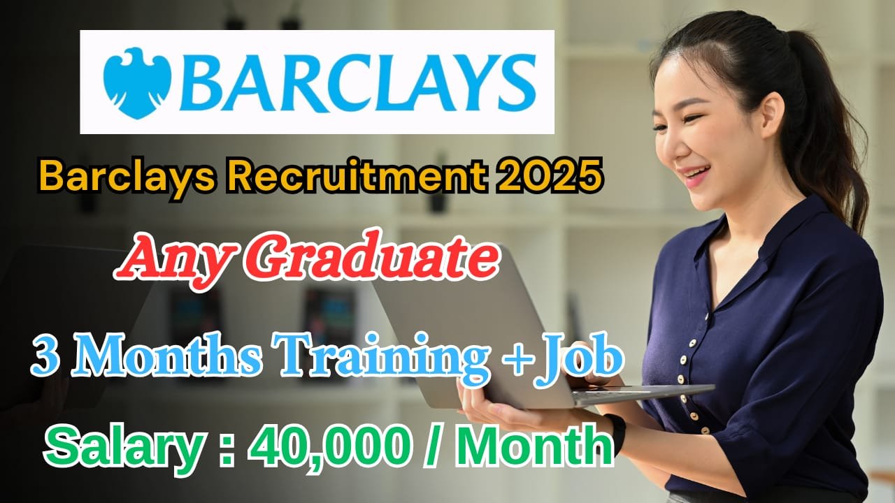 Job openings in Barclays | Barclays Recruitment 2025 - MNC MEGA HIRING